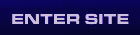 ENTER SITE